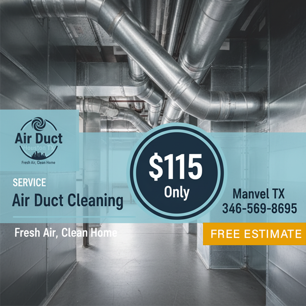   $115 onlyonly air duct cleaning coupon from Manvel TX  Air ducts Cleaning  for professional home vent service
